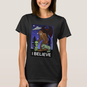 T-shirt Je crois Big Foot Alien Mothman UFO Chupacabra