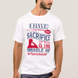 T-shirt Je crois depuis longtemps au sacrifice