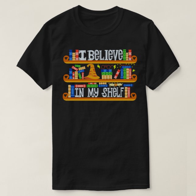 T-shirt Je Crois En Mes ShBooks Drôle (Design devant)