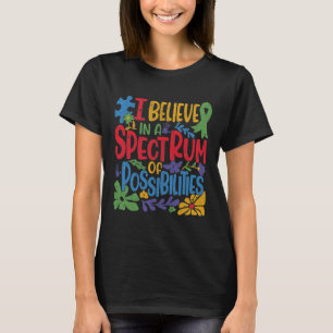 T-shirt Je Crois En Un Spectre De Possibilités Autisme Mai