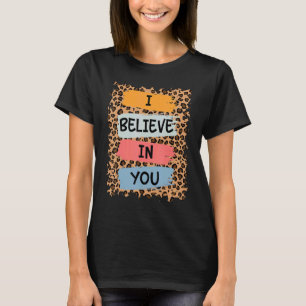 T-shirt Je Crois En Vous Le Test Motivationnel Rétro Jour 
