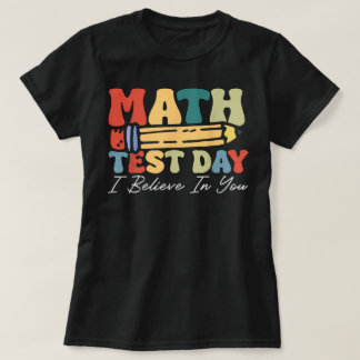 T-shirt Je Crois En Vous Test Jour Motivation Math Enseign