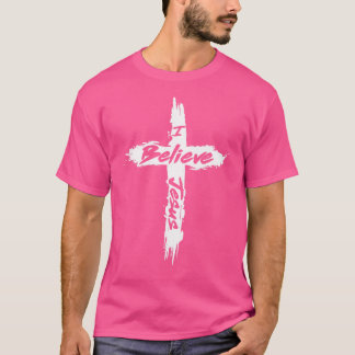 T-shirt Je Crois Jésus Croix Chrétienne Yahweh Et