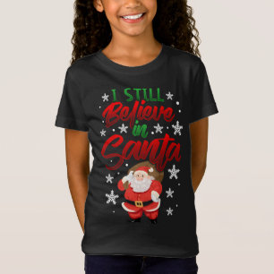 T-Shirt Je crois toujours en Père Noël sac de jouets migno