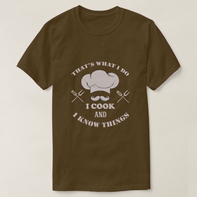 T-shirt Je Cuis Et Je Connais Des Choses Drôle Cuisine (Design devant)