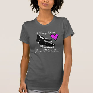 T-shirt Je date seulement les garçons qui patinent