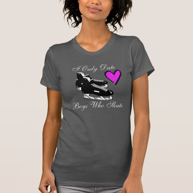 T-shirt Je date seulement les garçons qui patinent (Devant)