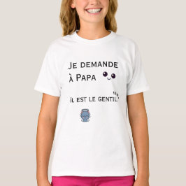 T-shirt Je demande à papa