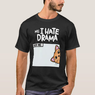 T-shirt Je déteste aussi le drame Mème de chaton drôle Ani