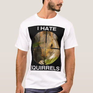 T-shirt Je déteste des écureuils - dans la portée -