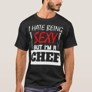 T-shirt Je déteste Être Sey Mais Je suis un chef pâtisseri