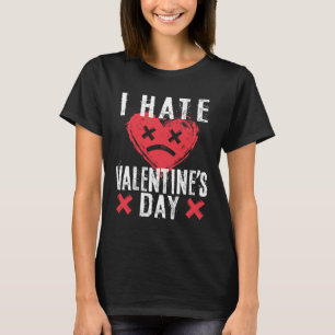 T-shirt Je déteste la Saint-Valentin Journée anti-Valentin
