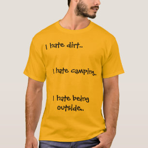 T-shirt Je déteste la saleté mais je suis un géologue