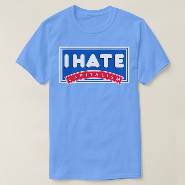 T-shirt je déteste le capitalisme (Design devant)