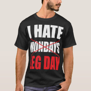 T-shirt Je déteste le jour de jambe - chemise foncée