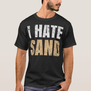 T-shirt Je déteste le sable