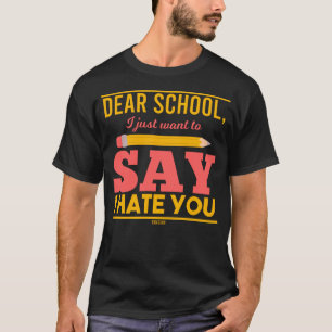 T-shirt Je déteste l'école