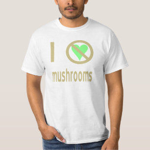 T-shirt Je déteste les champignons, pas d'amour