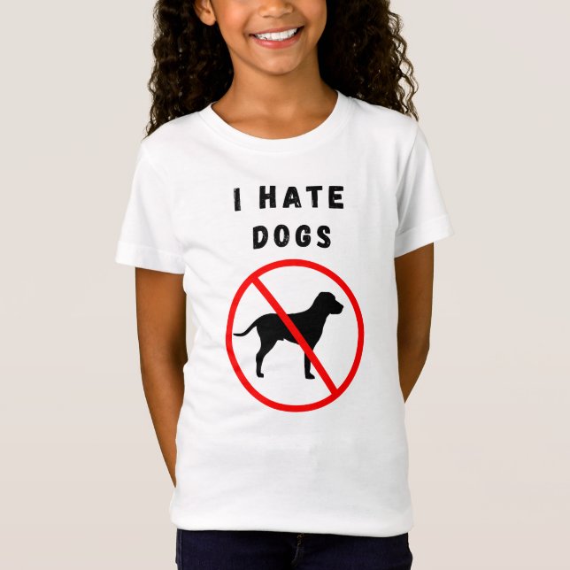 T-Shirt Je déteste les chiens (Devant)