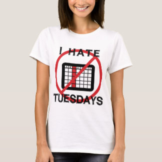 T-shirt Je déteste les mardis