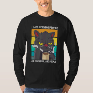 T-shirt Je Déteste Les Matins, Les Matins Et Les Gens Qui 