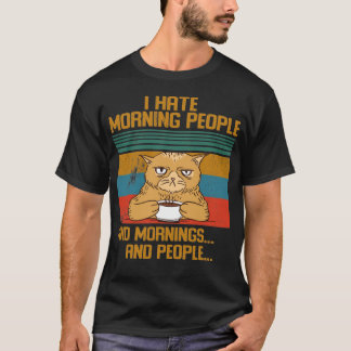 T-shirt Je déteste Morning People Drôle chat