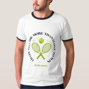 T-shirt Je déteste perdre plus que j'aime gagner un T-shir