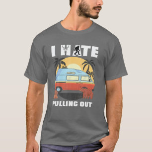T-shirt Je Déteste Sortir RV Van Camping Dire Heureux Camp