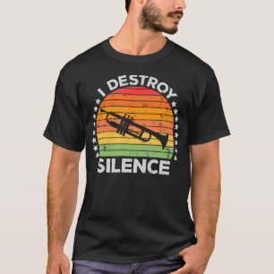 T-shirt Je détruis Joueur de Trompette en Cuivre Silence