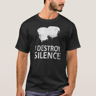 T-shirt Je Détruis Silence Bongo Drum Players