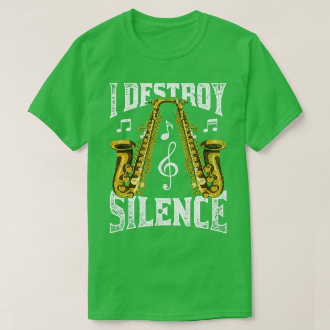 T-shirt Je détruit le silence musicien saxophone Saxophoni (Design devant)