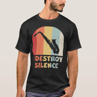T-shirt Je DÉTRUIT SILENCE Drôle Saxophone Lecteur Alto Sa