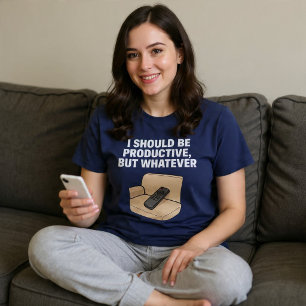 T-shirt Je devrais être productif, mais bon