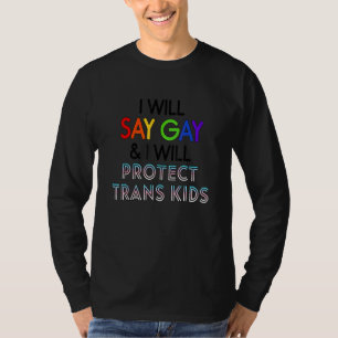 T-shirt Je Dirai Gay Et Je Protégerai Les Enfants Trans Lg