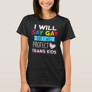 T-shirt Je Dirai Gay Et Je Protégerai Les Enfants Trans Lg