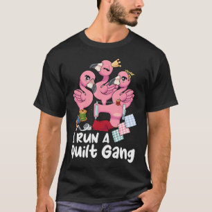 T-shirt Je Dirige Un Gang De Courtepointes Équipe De Coutu