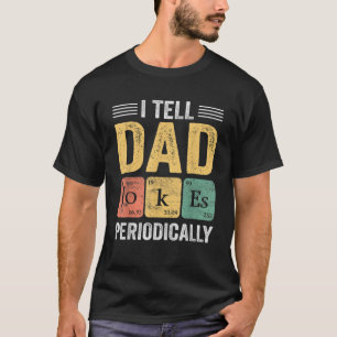 T-shirt Je Dis À Papa De Plaisanter Périodiquement Drôle E
