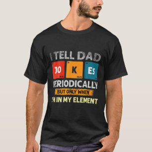 T-shirt Je Dis À Papa De Plaisanter Périodiquement Mais Se
