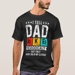 T-shirt Je Dis À Papa De Plaisanter Périodiquement Papa Pè
