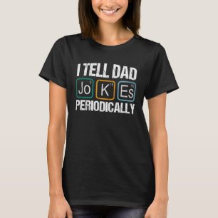T-shirt Je Dis À Papa De Plaisanter Périodiquement Profess