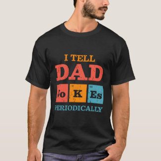 T-shirt Je Dis À Papa Des Blagues Périodiquement