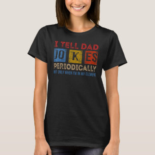 T-shirt Je Dis À Papa Plaisanter Périodiquement Élément Fa