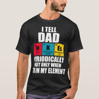 T-shirt Je Dis À Papa Plaisanter Périodiquement Tableau Pé