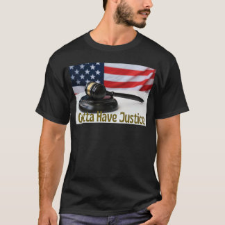 T-shirt Je Dois Avoir Justice Gavel Nr 9