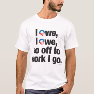 T-shirt Je dois, je dois, tellement au travail que je vais