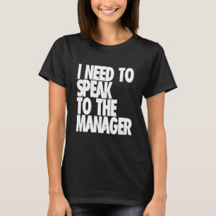 T-shirt Je dois parler au gestionnaire - Karen Funny Meme