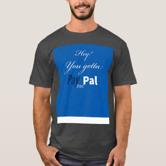 T-shirt Je dois payer PayPal
