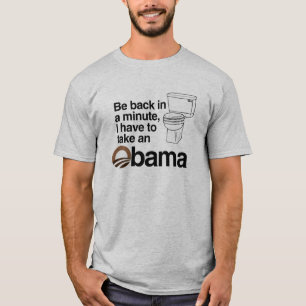 T-SHIRT JE DOIS PRENDRE UN OBAMA