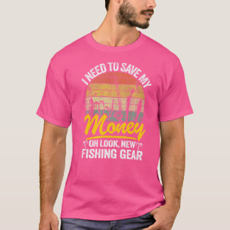 T-shirt Je Dois Sauver Mon Argent Oh Regarde Nouvel Équipe