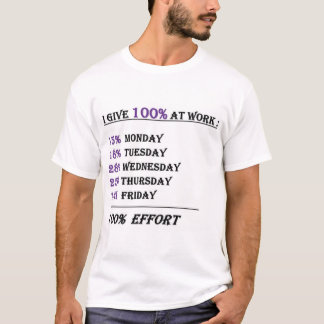 T-shirt Je donne 100% d'effort au travail